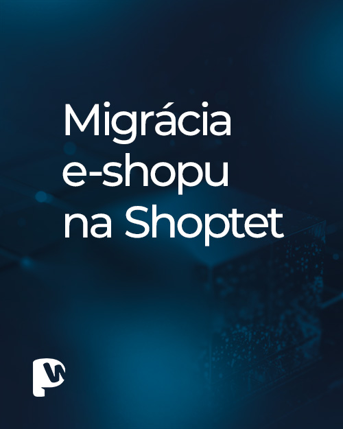 Migrácia e-shopu na Shoptet